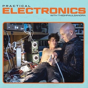 THIGHPAULSANDRA / PRACTICAL ELECTRONICS WITH THIGHPAULSANDRA