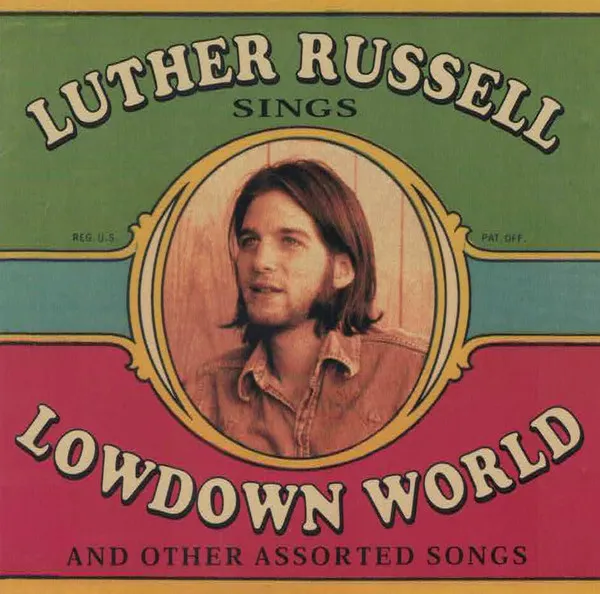 LUTHUER RUSSELL / LOWDOWN WORLD