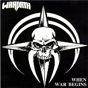 WARPATH (from Germany) / WHEN WAR BEGINS