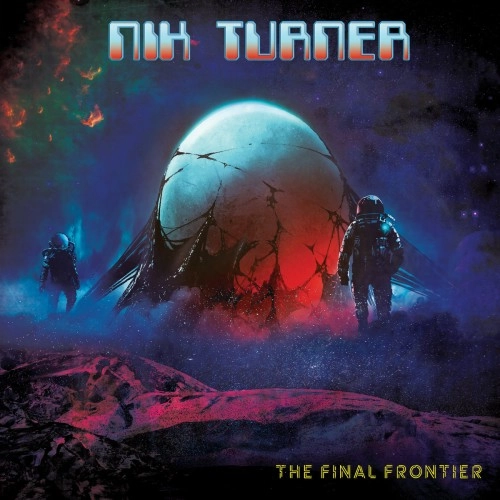 NIK TURNER / ニック・ターナー / THE FINAL FRONTIER: LIMITED VINYL / FINAL FRONTIER: LIMITED VINYL