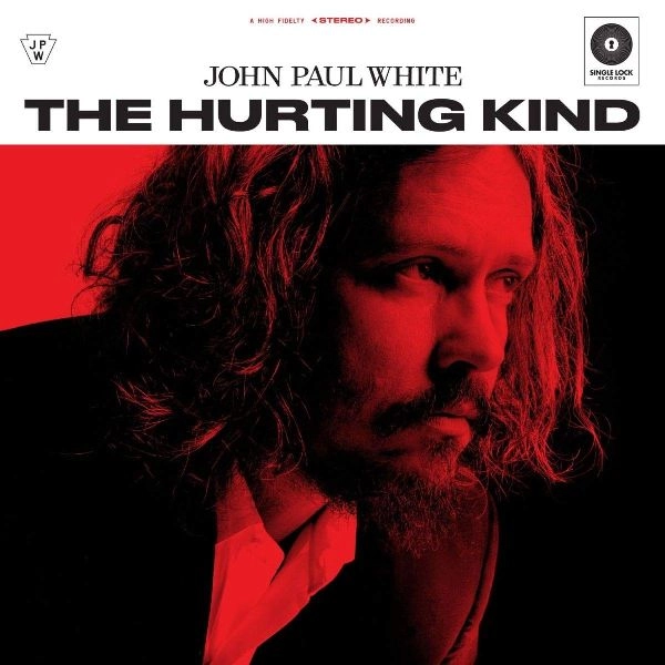 JOHN PAUL WHITE / THE HURTING KIND(LP)