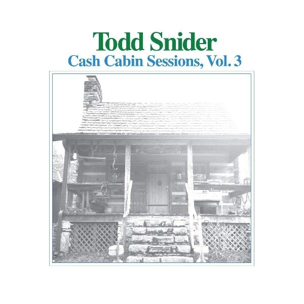 TODD SNIDER / トッド・スナイダー / CASH CABIN SESSIONS, VOL.3(LP)