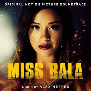 ALEX HEFFES / アレックス・ヘッフェス / Miss Bala