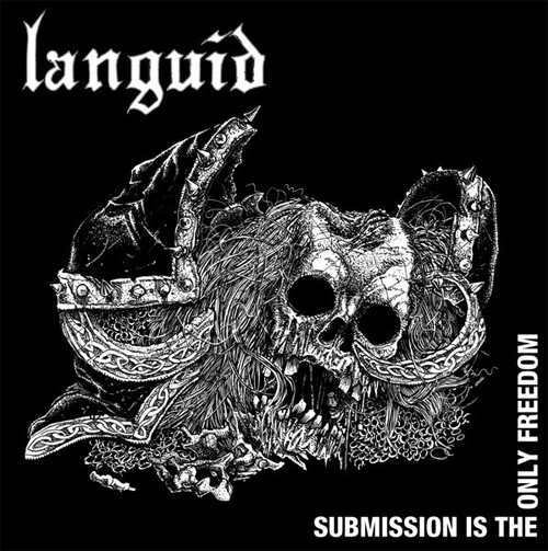 LANGUID / ランギッド / SUBMISSION IS THE ONLY FREEDOM (12")
