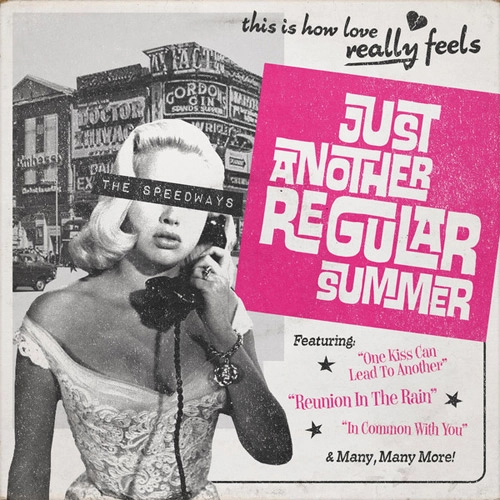 SPEEDWAYS / JUST ANOTHER REGULAR SUMMER (LP)