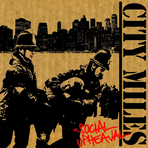 CITY MILES / SOCIAL UPHEAVAL