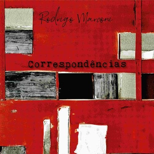 RODRIGO MARCONI / ホドリゴ・マルコーニ / CORRESPONDENCIAS