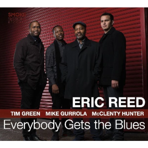 ERIC REED / エリック・リード / EVERYBODY GETS THE BLUES