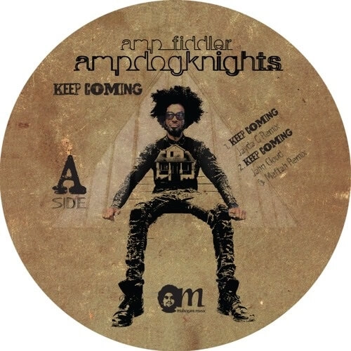 AMP FIDDLER / アンプ・フィドラー / KEEP COMING REMIXES