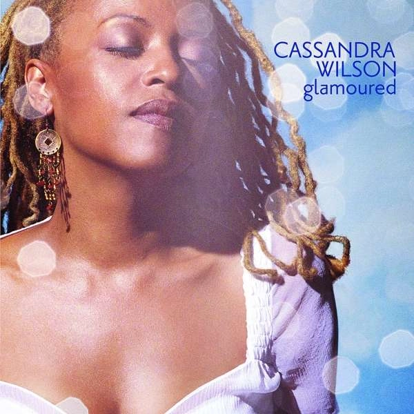 CASSANDRA WILSON / カサンドラ・ウィルソン / GLAMOURED(TONE POET AUDIOPHILE VINYL REISSUE SERIES)