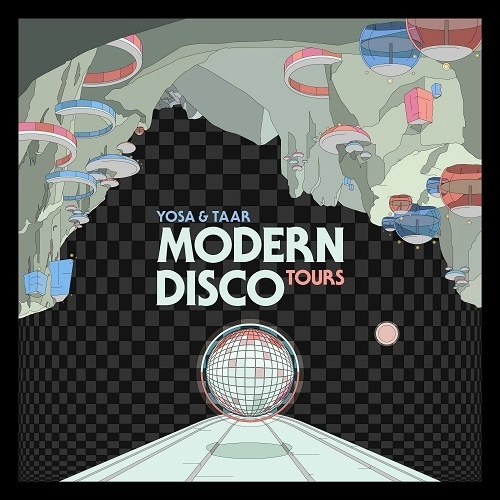 YOSA&TAAR / YOSA & TAAR / モダン･ディスコ･ツアーズ / MODEN DISCO TOURS
