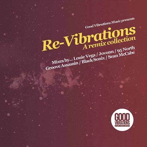V.A. / オムニバス / GOOD VIBRATIONS MUSIC PRESENTS RE-VIBRATIONS (A REMIX COLLECTION)