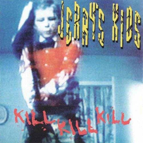 JERRY'S KIDS / ジェリーズキッズ / KILL KILL KILL (LP)