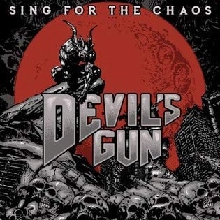 DEVIL'S GUN / デヴィルズ・ガン / シング･フォー･ザ･ケイオス / SING FOR THE CHAOS