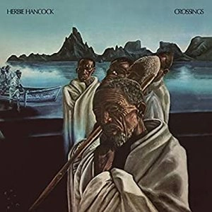 HERBIE HANCOCK / ハービー・ハンコック / CROSSINGS