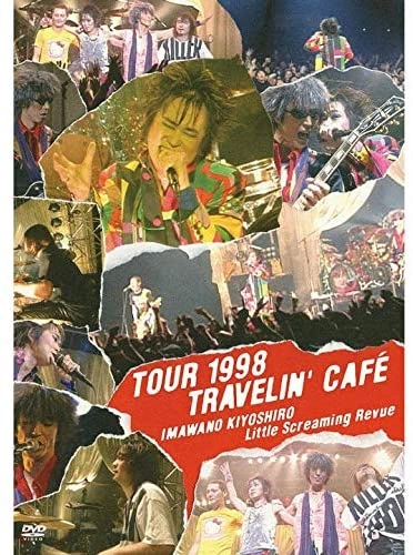 KIYOSHIRO IMAWANO / 忌野清志郎 / TOUR 1998 TRAVELIN' CAFE