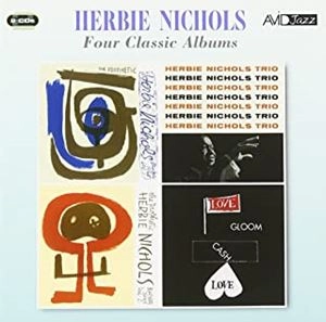 HERBIE NICHOLS / ハービー・ニコルス / ハービー･ニコルス|フォー･クラシック･アルバムズ