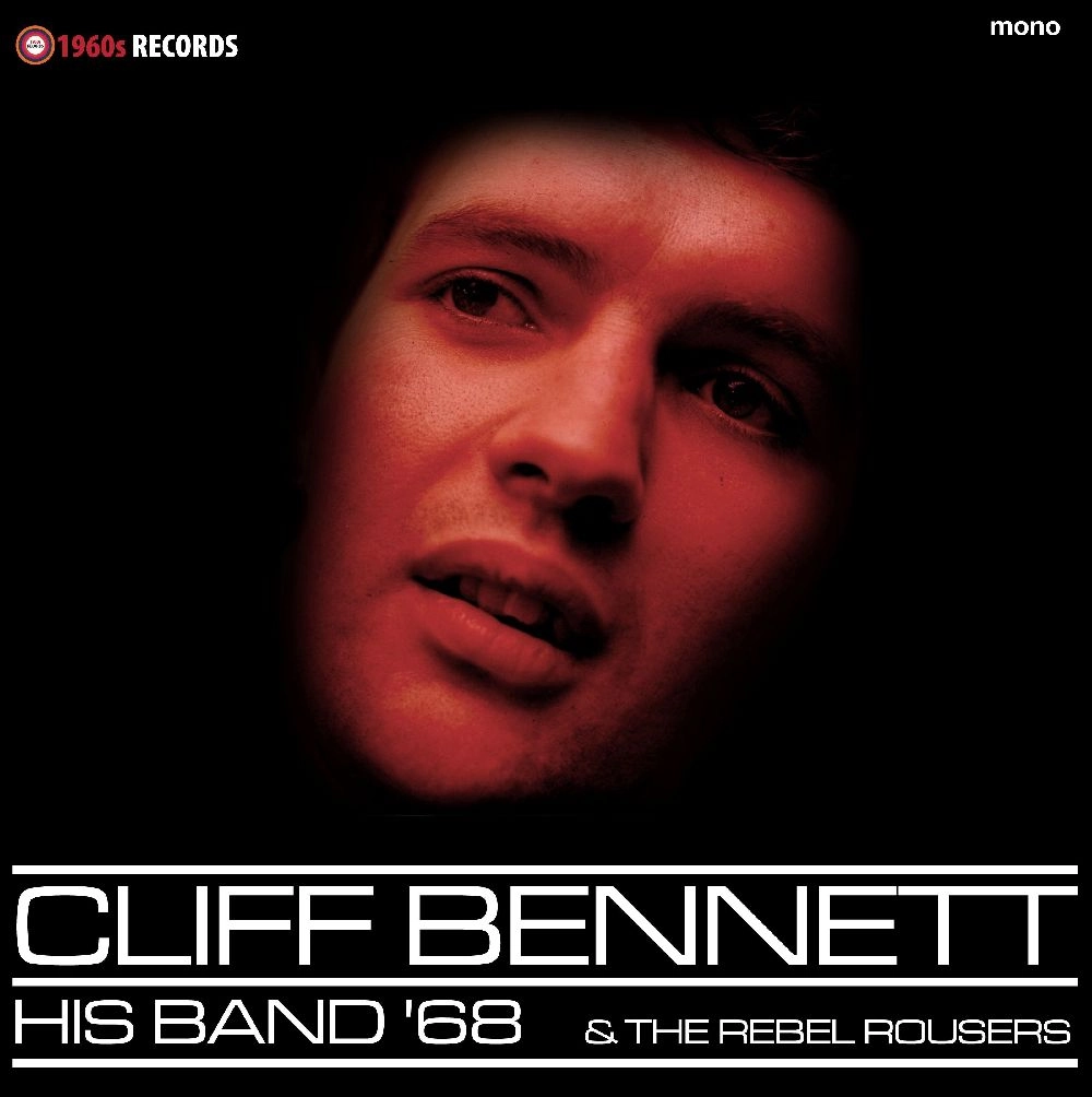 CLIFF BENNETT / クリフ・ベネット / HIS BAND & THE REBEL ROUSERS [LP]