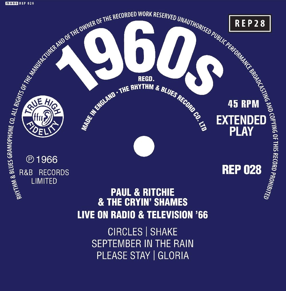 PAUL & RITCHIE & THE CRYIN' SHAMES / LIVE ON RADIO & TELEVISION '66 [7"] / LIVE ON RADIO & TELEVISION 66 EP [7"]