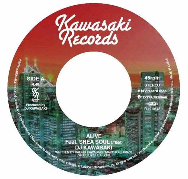 DJ KAWASAKI / ALIVE FEAT, SHEA SOUL (7'EDIT) / ALIVE FEAT. SHEA SOUL (KON'S HIGHER LOVE MIX)