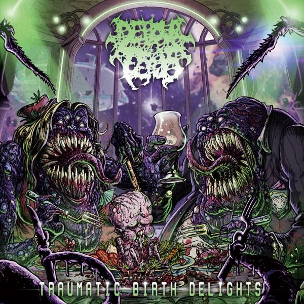 DEVOUR THE FETUS / ディボウアー・ザ・フィータス / トラウマティック･バース･ディライト / TRAUMATIC BIRTH DELIGHT