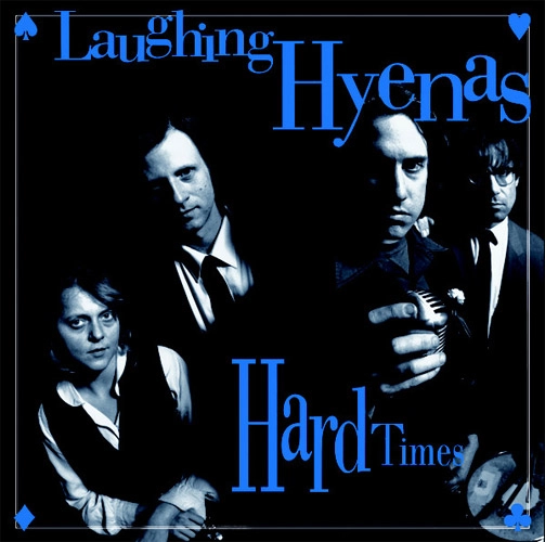LAUGHING HYENAS / HARD TIMES + CRAWL / COVERS (2LP)
