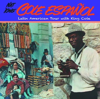 NAT KING COLE / ナット・キング・コール / キング･コールと行くラテンアメリカの旅