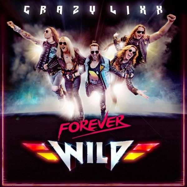 CRAZY LIXX / クレイジー・リックス / フォーエヴァー・ワイルド / FOREVER WILD
