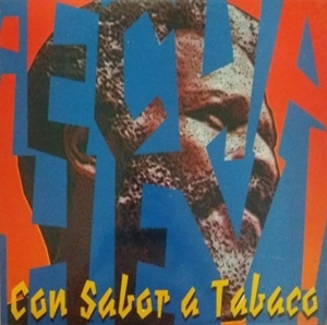 PROYECTO MAELO / ECUA HEY! CON SABOR A TABACO