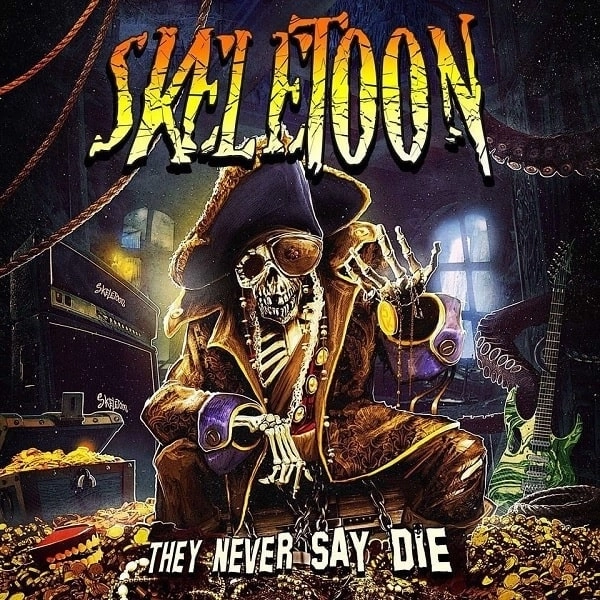 SKELETOON / スケルトゥーン / ゼイ・ネヴァー・セイ・ダイ / THEY NEVER SAY DIE