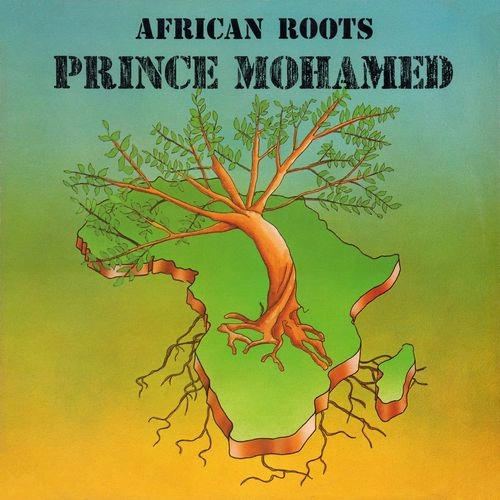 PRINCE MOHAMMED / プリンス・モハメド / AFRICAN ROOTS