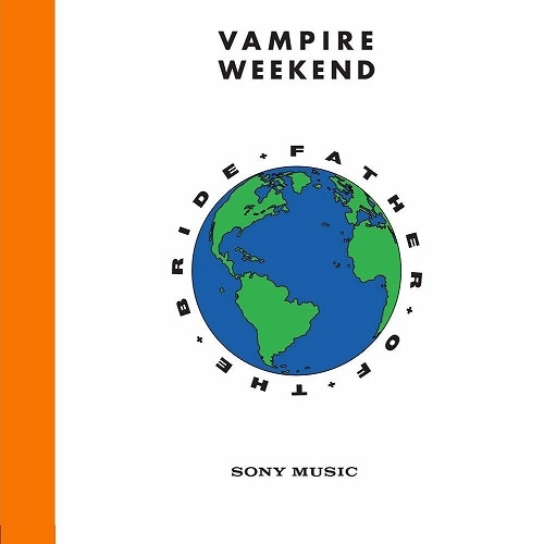 VAMPIRE WEEKEND / ヴァンパイア・ウィークエンド / ファーザー・オブ・ザ・ブライド / FATHER OF THE BRIDE