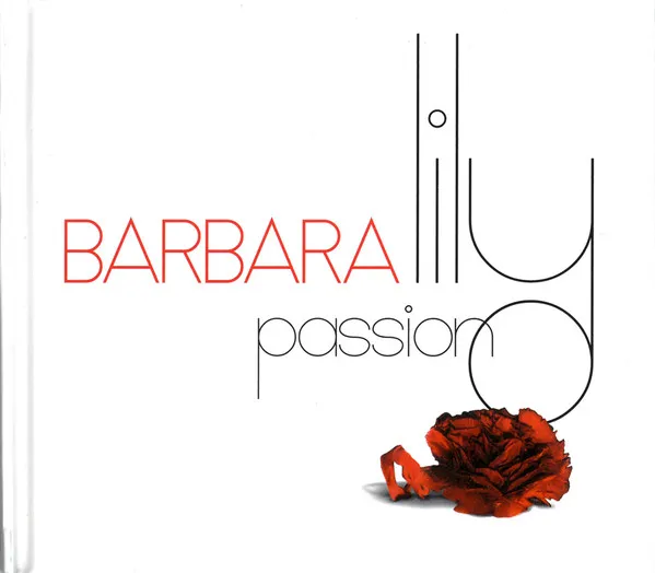 BARBARA / バルバラ / LILY PASSION