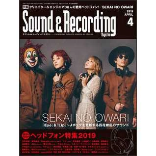 SOUND & RECORDING MAGAZINE / サウンド&レコーディング・マガジン / 2019年04月