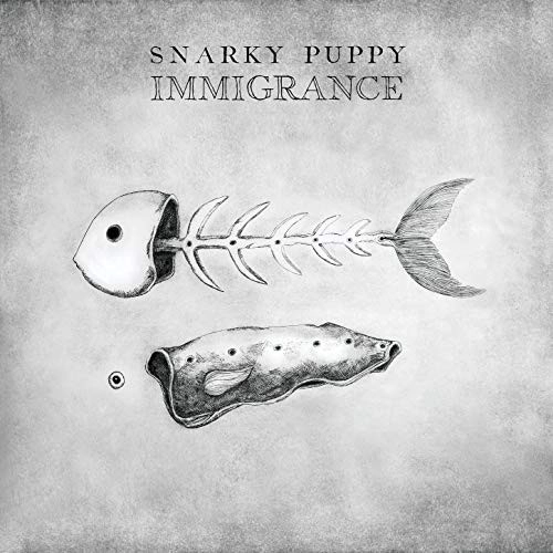 SNARKY PUPPY / スナーキー・パピー / イミグランス / IMMIGRANCE