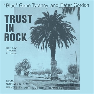 "BLUE" GENE TYRANNY / ブルー・ジーン・ティラニー / TRUST IN ROCK (2CD)