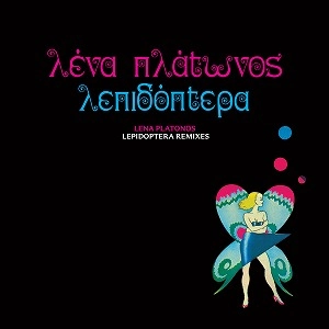 LENA PLATONOS / レナ・プラトナス / LEPIDOPTERA REMIXES
