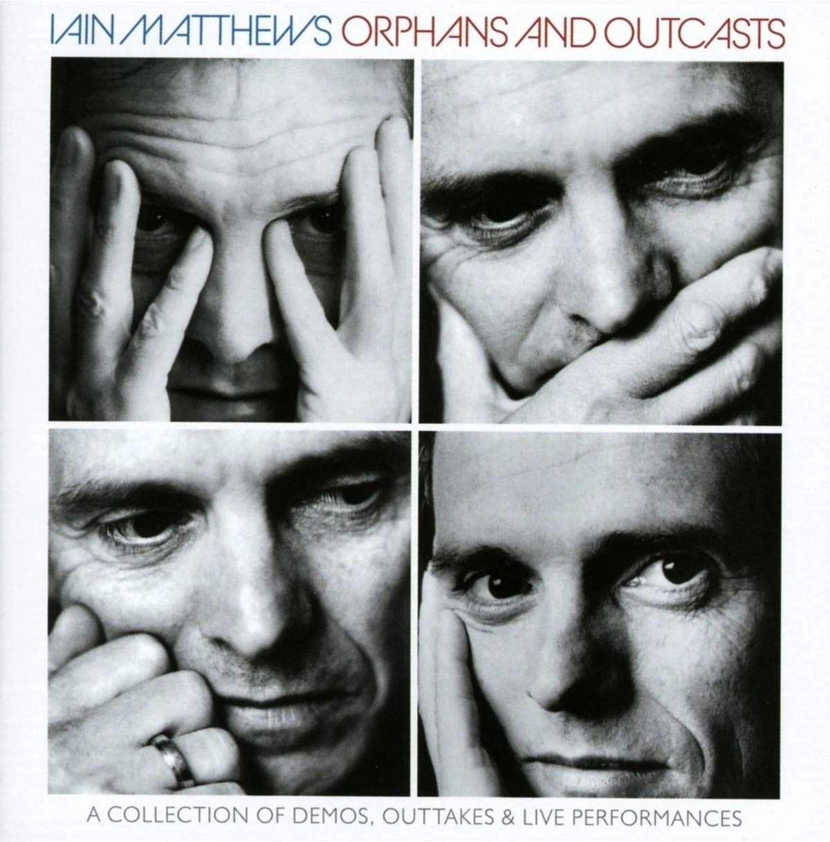 IAIN MATTHEWS / ORPHANS AND OUTCASTS ~ A COLLECTION OF DEMO'S, OUTTAKES & LIVE PERFORMANCES VOLUMES I-IV: 4CD BOXSET