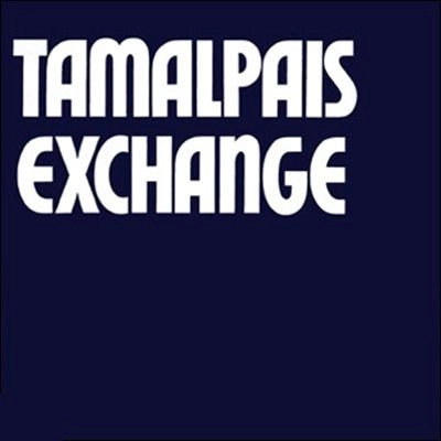 TAMALPAIS EXCHANGE / TAMALPAIS EXCHANGE