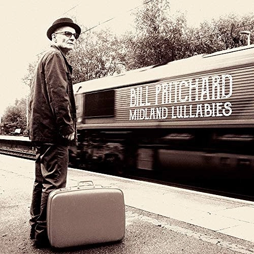 BILL PRITCHARD / ビル・プリチャード / MIDLAND LULLABIES