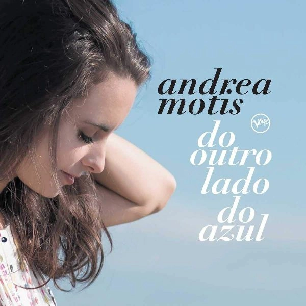 ANDREA MOTIS  / アンドレア・モティス / DO OUTRO LADO DO AZUL