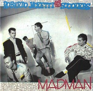 ROBERTO JACKETTI & THE SCOOTERS / MADMAN