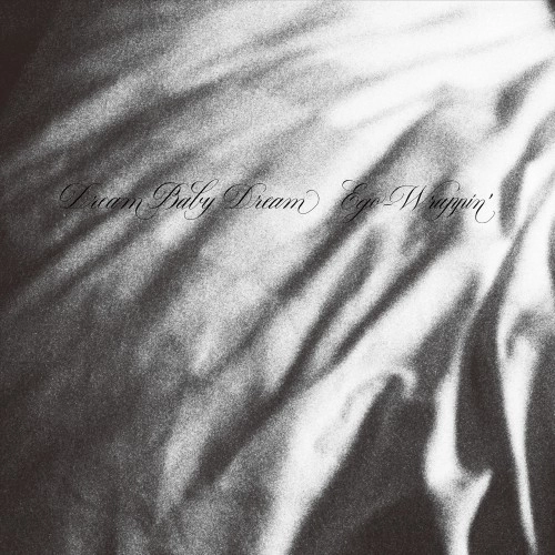 EGO-WRAPPIN' / Dream Baby Dream