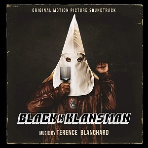 TERENCE BLANCHARD / テレンス・ブランチャード / Blackkklansman