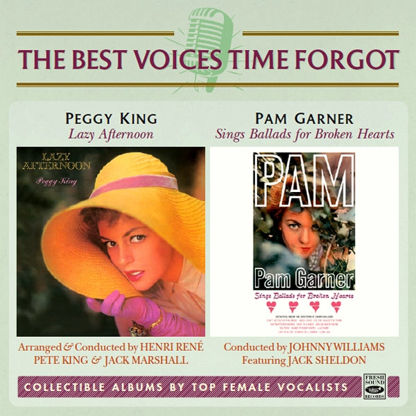 PEGGY KING & PAM GARNER / LAZY AFTERNOON + SINGS BALLADS FOR BROKEN HEARTS