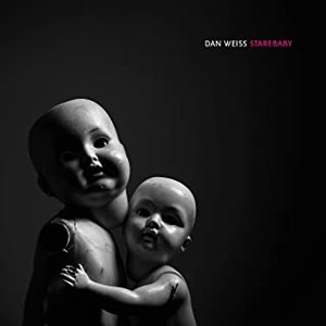 DAN WEISS / ダン・ウェイス / STAREBABY