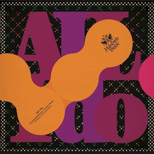 A HUNDRED BIRDS / ア・ハンドレッド・バーズ / ALL I DO FEAT. YOSHINORI MONTA