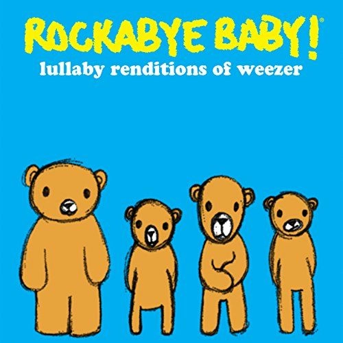 ROCKABYE BABY! / ROCKABYE BABY! LULLABY RENDITIONS OF WEEZER [CLEAR LP] / LULLABY RENDITIONS OF WEEZER [CLEAR LP]