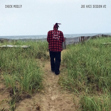 CHUCK MOSLEY / JOE HAZE SESSION #2 [7"]