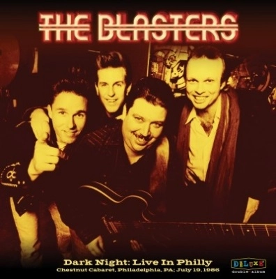 BLASTERS / ブラスターズ / DARK NIGHT IN PHILLY: 1986 [2LP]